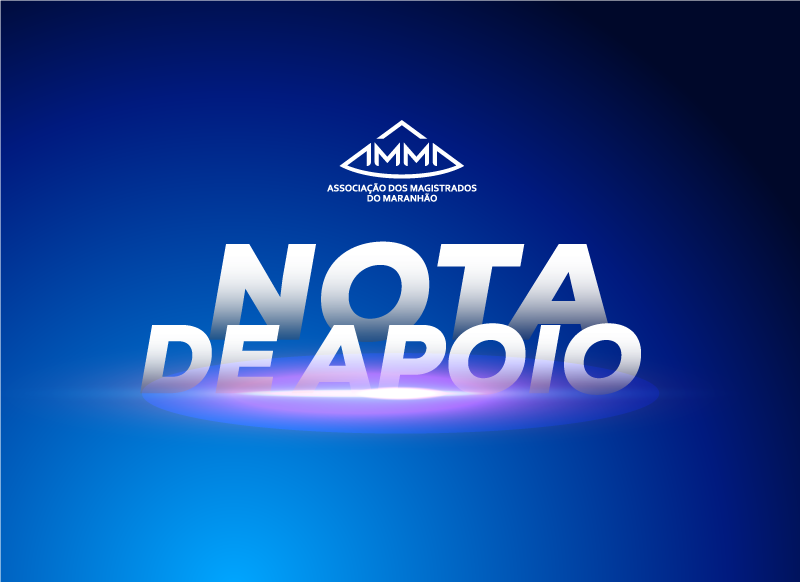 AMMA manifesta apoio institucional ao desembargador José de Ribamar Froz Sobrinho