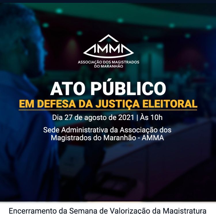 Ato Público em defesa da Justiça Eleitoral será realizado nesta sexta, na sede da AMMA