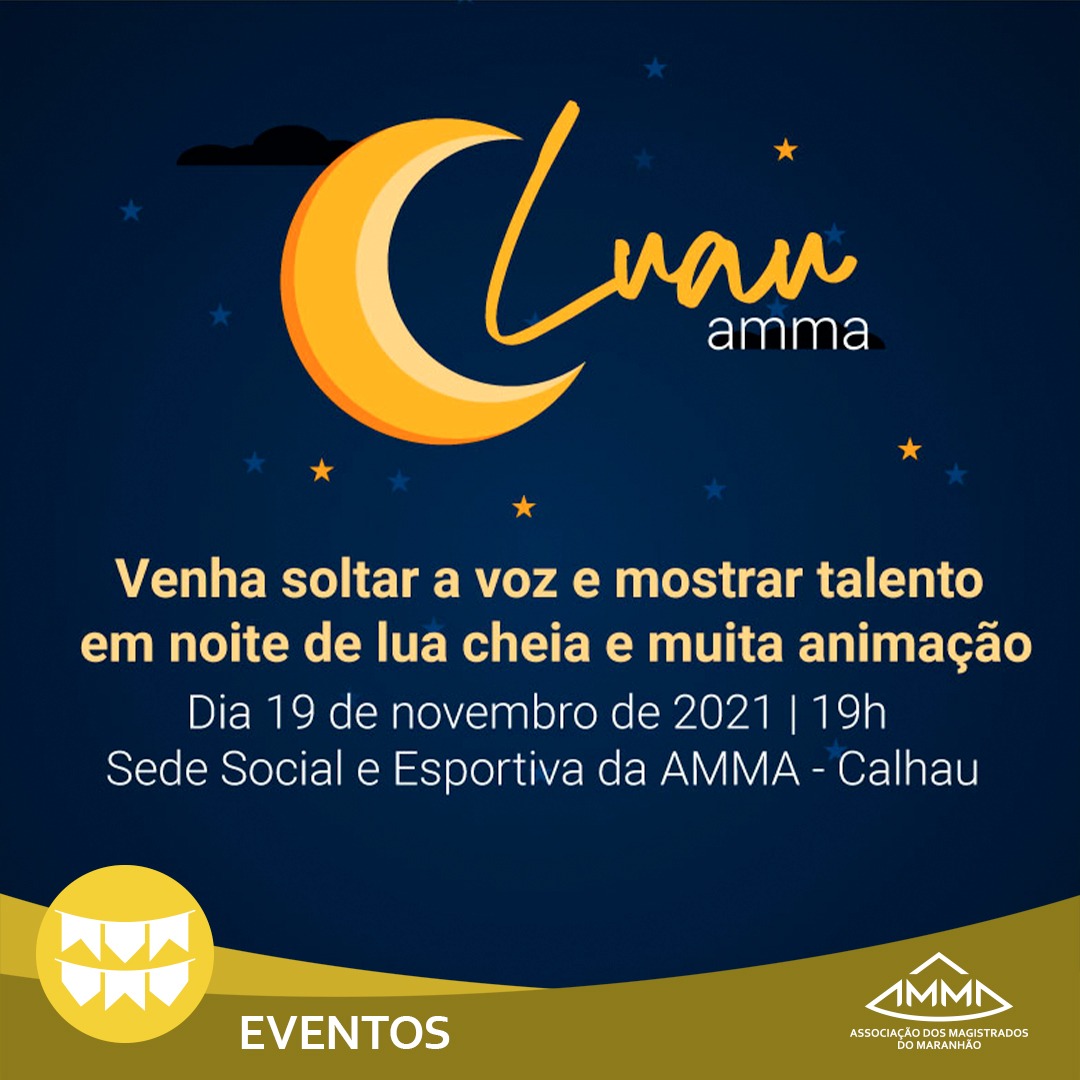 Vem aí mais um Luau AMMA, dia 19 de novembro, com muita música em noite de lua cheia