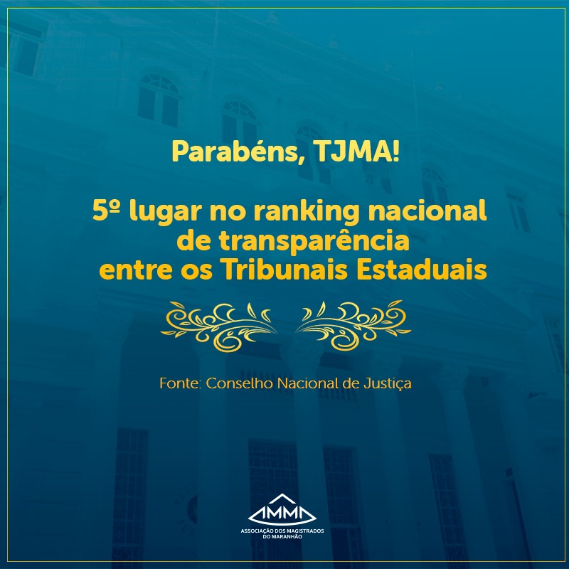 TJMA alcança a 5ª posição no Ranking de Transparência do CNJ entre os Tribunais Estaduais
