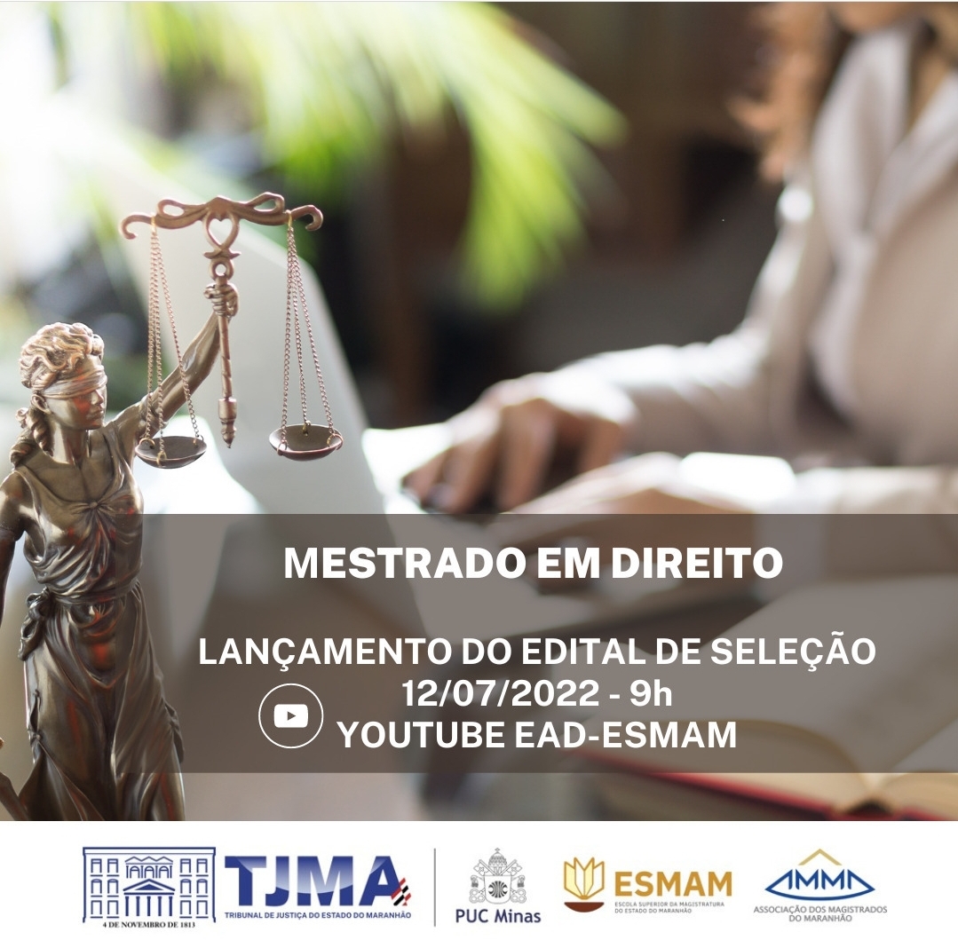 Com apoio da AMMA, TJMA e PUC Minas lançam edital de seleção para mestrado em Direito nesta terça-feira