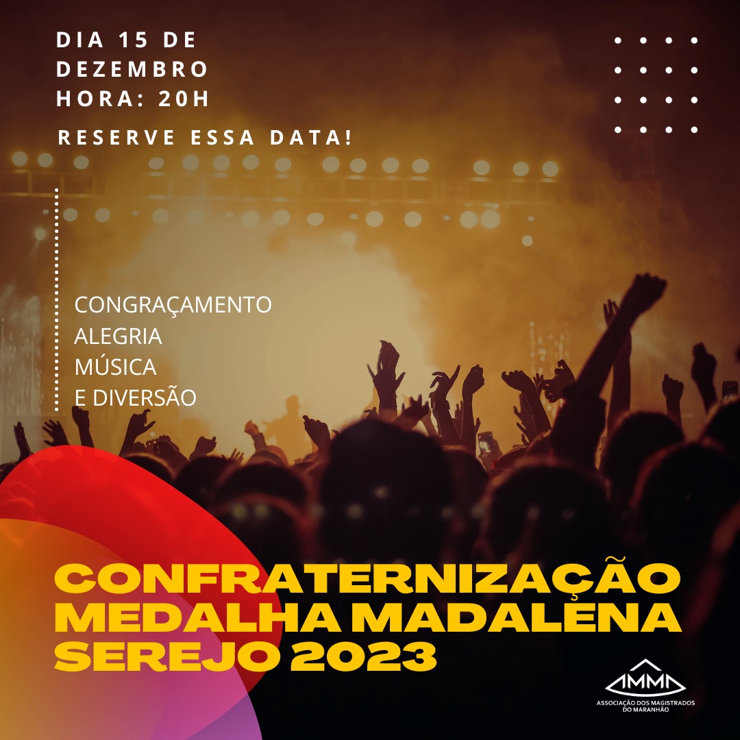 AMMA premiará magistrados (as) que se destacaram em 2023 em noite de confraternização no dia 15/12